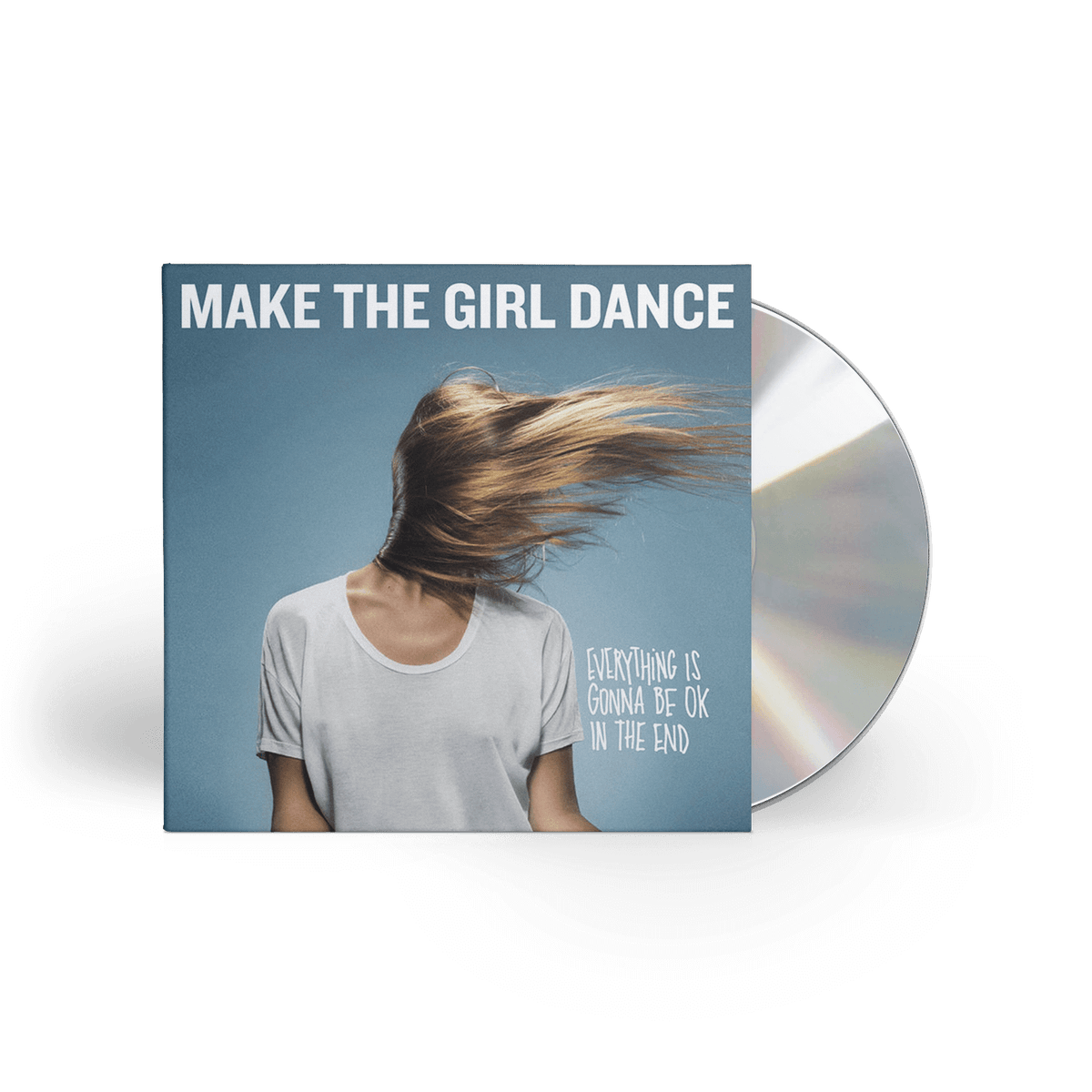 Make the Girl Dance - Everything Is Gonna Be OK In The End - CD