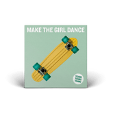 Make the Girl Dance - Tchiki Tchiki Tchiki - Digital
