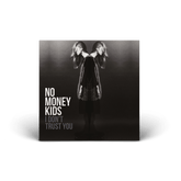 No Money Kids - I Don't Trust You - Digital
